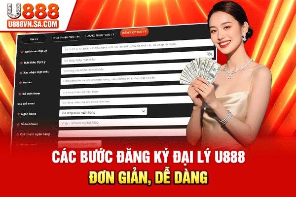 Đại Lý U888 – Hợp Tác Phát Triển Nhận Hoa Hồng Khủng % Các bước đăng ký đại lý U888 đơn giản, dễ dàng