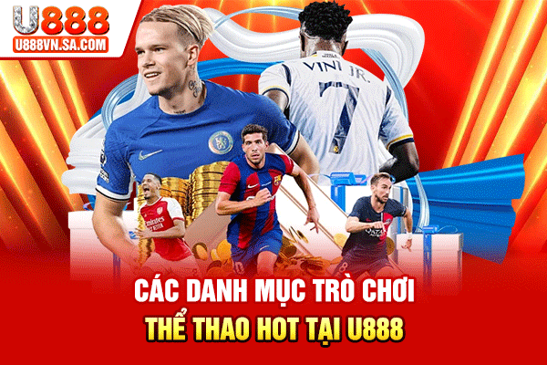 Các danh mục trò chơi thể thao hot tại U888
