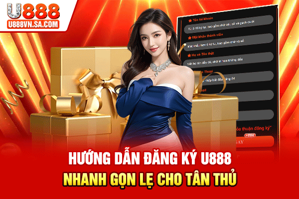 Hướng Dẫn Đăng Ký U888 Nhanh Gọn L